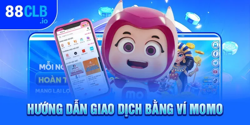 Hướng dẫn giao dịch bằng ví Momo Hướng dẫn giao dịch bằng ví Momo